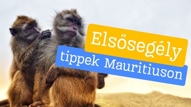 Elsősegély tippek Mauritiuson
